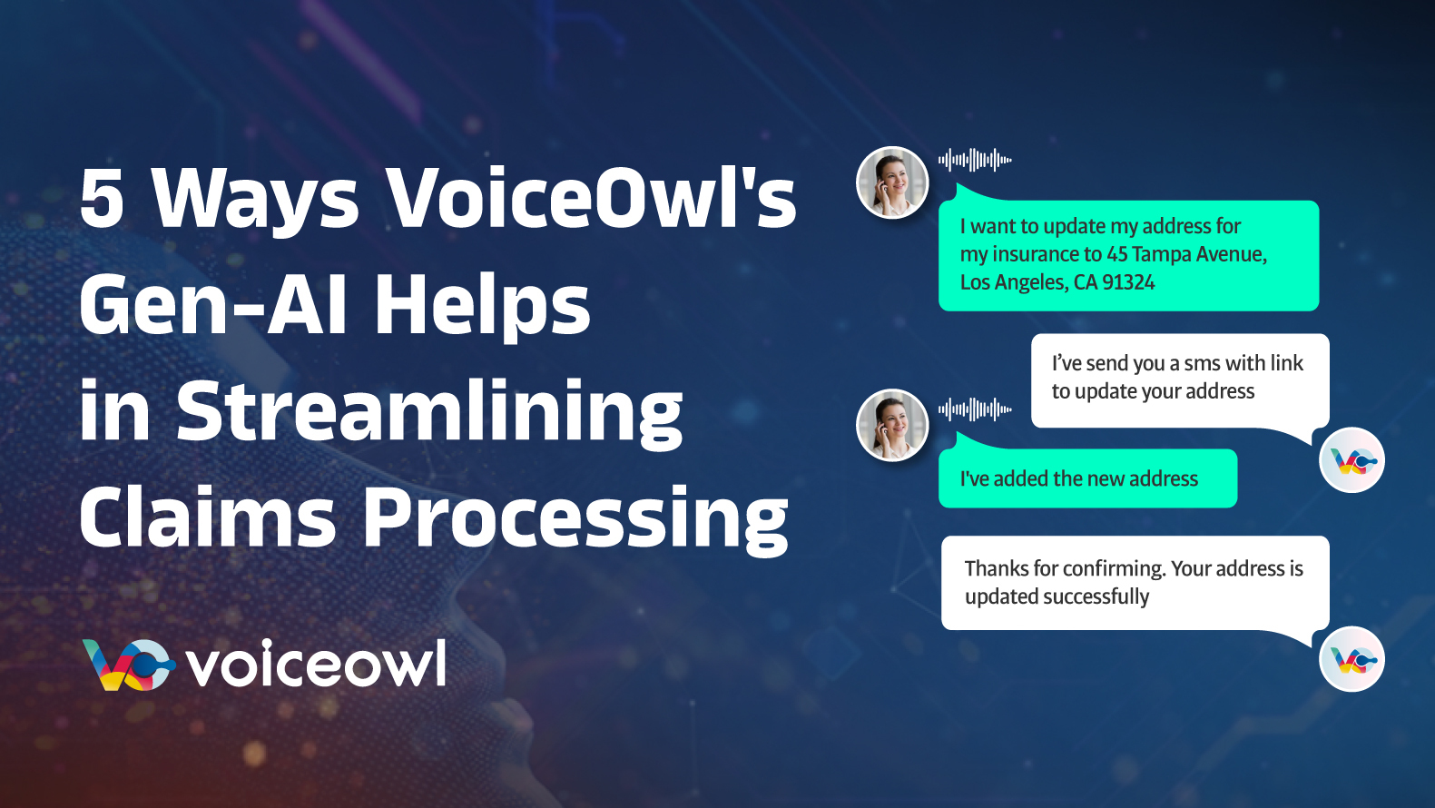 Automated claims processing in insurance faces challenges; VoiceOwl's voice generative AI offers a foolproof solution.