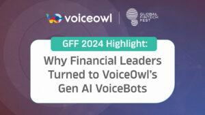 VoiceOwl's generative AI technology stole the spotlight at the Global Fintech Fest 2024 in Mumbai.